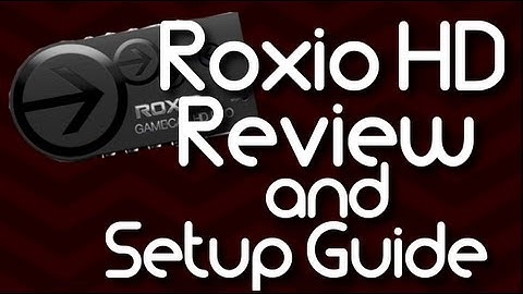 Roxio HD Game Capture Review + Setup Guide (Xbox 360)