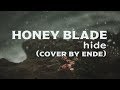 HONEY BLADE【hide cover by ende】