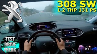 2020 Peugeot 308 SW Puretech 130 131 PS TOP SPEED AUTOBAHN DRIVE POV