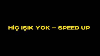 No.1 & Melek Mosso - Hiç Işık Yok (speed up) Resimi