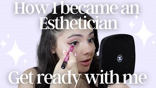 My Journey to Becoming an Esthetician