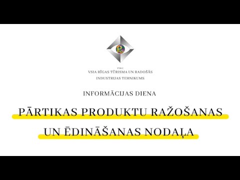 RTRIT - Online Informācijas diena - Pārtikas produktu ražošanas un ēdināšanas pakalpojumu nodaļa