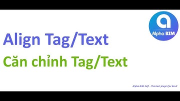 Alpha BIM | ALIGN TAG/TEXT | Tool Revit