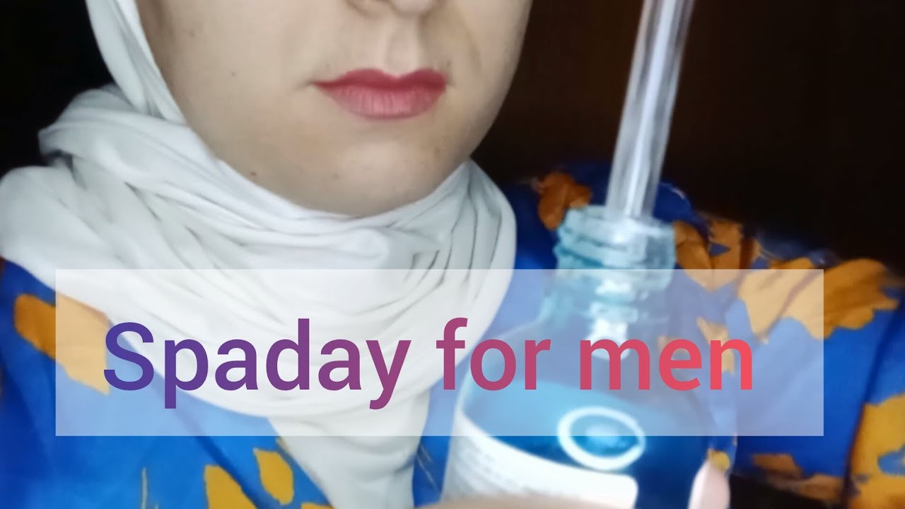 الاعتناء بك 🧖‍♂️/ spaday for men |asmrdz