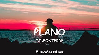 PLANO - Tj Monterde Lyrics
