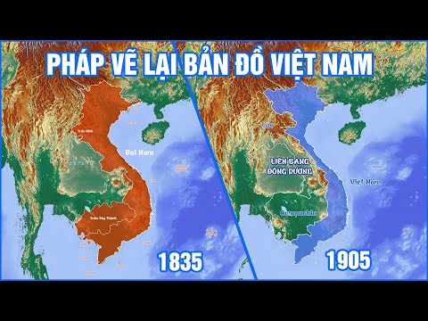 Pháp vẽ lại bản đồ Việt Nam như thế nào? - Lịch sử Đông Nam Á