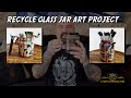 Recycled Glass Jar Art Project – Brush &amp; Cigar Holder | Cant Stop Art