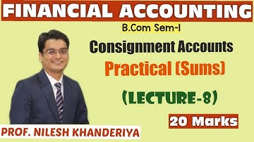 Consignment Accounts | Sum No. - 10, 11 & 12  |Financial Accounting-1 | B.Com Sem-1