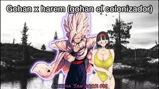 Gohan x Harem (gohan el colonizador) cap 1