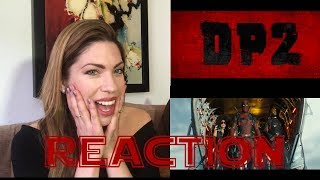 Deadpool 2 | The Trailer - REACTION!