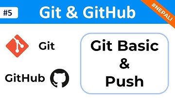 #5 Git Basic and Pushing to Github [Git and Github tutorial in Nepali]