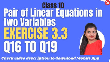 Ex 3.3 Q16 to Q19 | NCERT Exemplar Pair of Linear Equations | Class 10 Maths | By Rashmi Ma