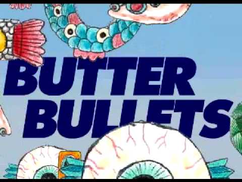 Youtube: Butter Bullets – Premières Fois