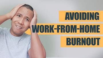 How to avoid Work-from-Home Burnout