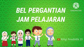 BEL PERGANTIAN JAM PELAJARAN.