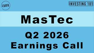 MasTec Q2 2026 Earnings Call | Clean Energy & Communications Infrastructure Boosts Net