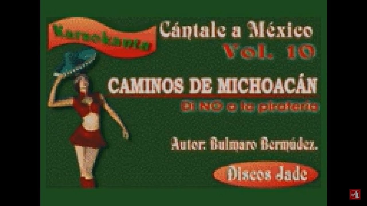 Karaokanta - Federico Villa - Caminos de Michoacán(CALIDAD PROFESIONAL)
