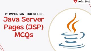Java Server Pages JSP MCQs | Top 25 Java Server Pages Interview Questions &amp; Answers | Tpoint Tech
