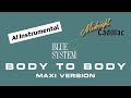 BLUE SYSTEM Body To Body (Maxi Version) (AI Instrumental)