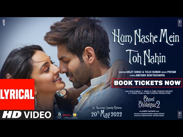 Hum Nashe Mein Toh Nahin (Lyrical) Bhool Bhulaiyaa 2 | Kartik Kiara | Pritam Amitabh B Arijit Tulsi class=