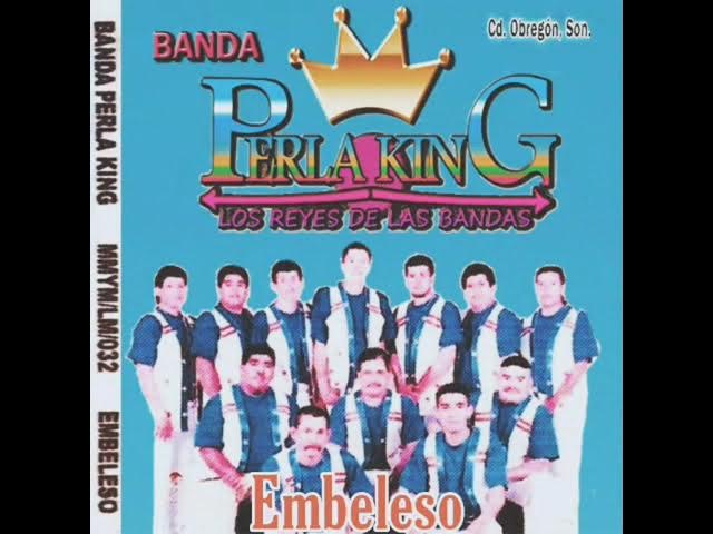 Banda sinaloense PERLA KING Banda sinaloense PERLA KING