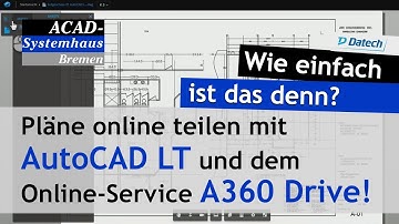 A360 Tutorial (DEUTSCH) -  AutoCAD LT und A360 Drive - "Wie einfach ist das denn?"