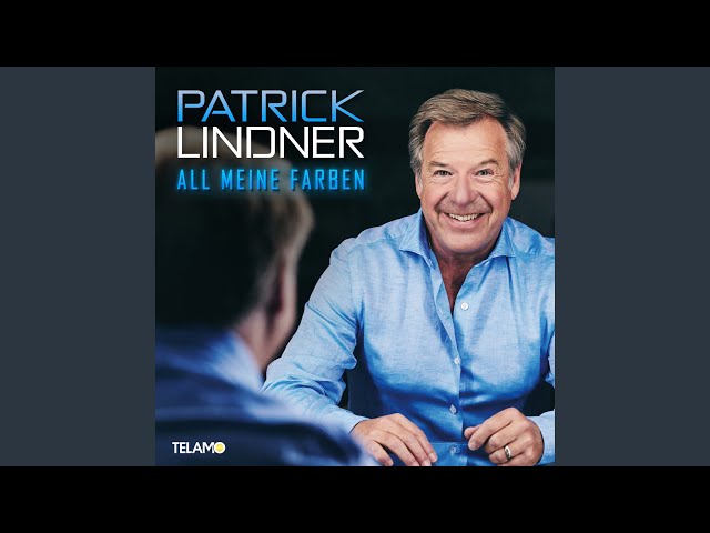 Patrick Lindner - Dieses Lied ist für dich