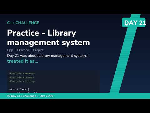 Library management system - Day 21/90 C++ Challenge