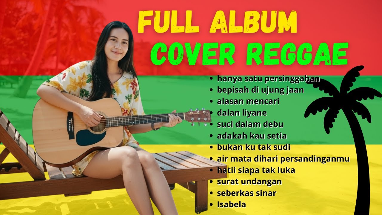 Full Album Reggae Santai Indonesia 2026 | Enak Didengar Saat Santai | Full Lirik