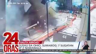 Gusali Sa Ohio, Sumabog; 7 Sugatan At 2 Nawawala | 24 Oras