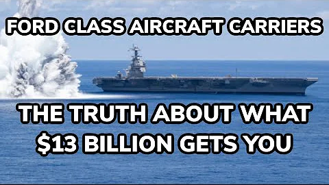 Ford Class Aircraft Carriers - The Truth About Wha...