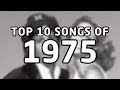 Top 10 songs of 1975