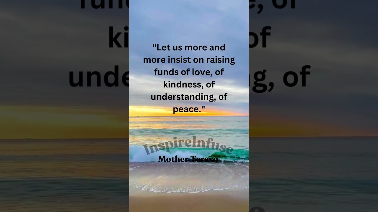 Mother Teresa's Inspiring Quote on Love, Kindness, and Peace | InspireInfuse