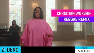 BEST GOSPEL REGGAE [ video mix ] CHRISTIANITY WORSHIP REGGAE REMIX APRIL 2023 BY ZJ DERO.