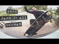 Dane Burman's "Damn It All" Zero Part