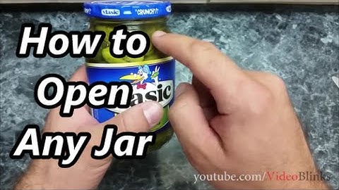 How To Open Any Jar
