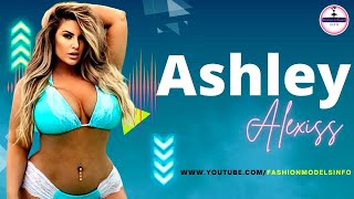 Ashley Alexiss Biography | Wiki | Age | Plus Size Curvy Model I Family I Net Worth I Lifestyle