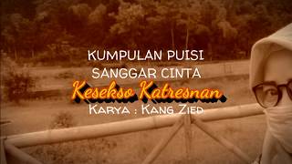KESEKSA KATRESNAN | Musikalisasi Puisi Jawa ~ SANGGAR CINTA