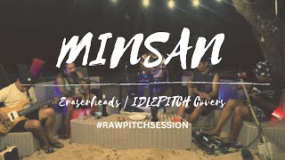 MINSAN by Eraserheads | IDLEPITCH Covers