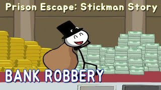 Prison Escape Stickman Story Bank Robbery Walkthrough - All Fail & All Success screenshot 2