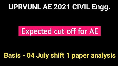 UPRVUNL AE 2021 | Civil Engg.| Expected cut off | Previous year cut off