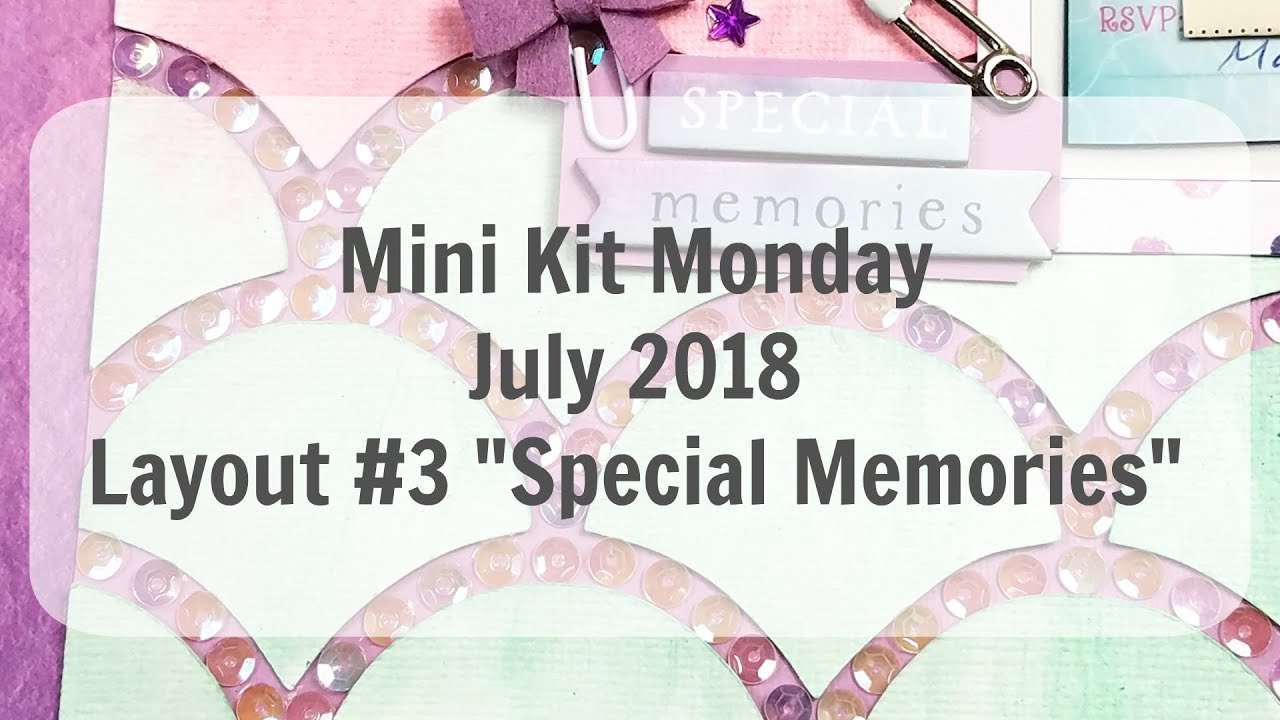 Mini Kit Monday July 2018 Layout #3