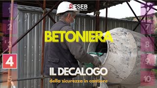 ITALIANO - BETONIERA - Decalogo della Sicurezza