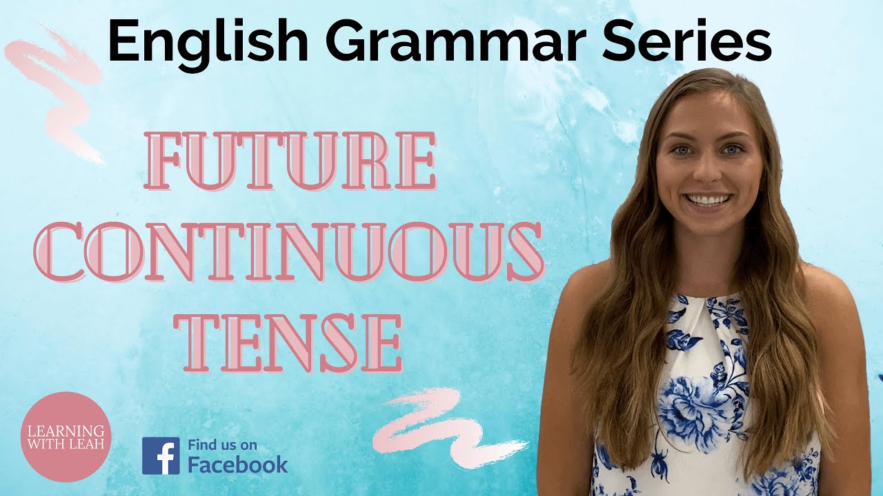 English Grammar Lesson: Future Continuous Tense - YouTube