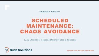 Scheduled Maintenance: Chaos Avoidance Webinar