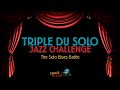 Cirque du solo 2015  solo blues battle