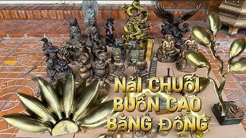 Nải chuối bằng đồng 1908 _ Buồng cao bằng đồng _ Quan Công hàng long . Trưa 15/5 #đồcổcầnthơ #đồcổ