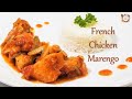 Chicken Marengo | French Cuisine
