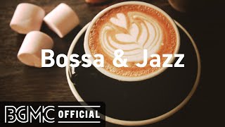 Bossa & Jazz: Happy Mood Jazz & Bossa Nova Cafe Music for Good Mood