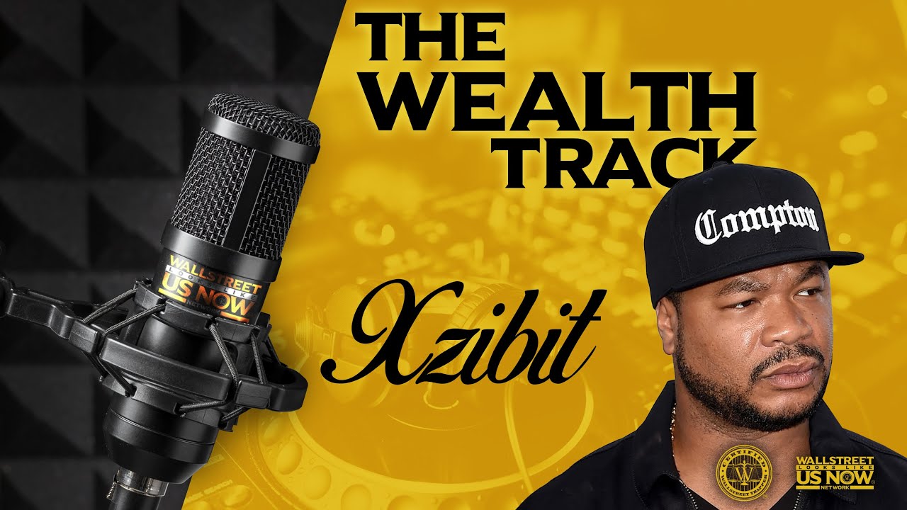 The Wealth Track | Xzibit (Wallstreet Trapper) - YouTube